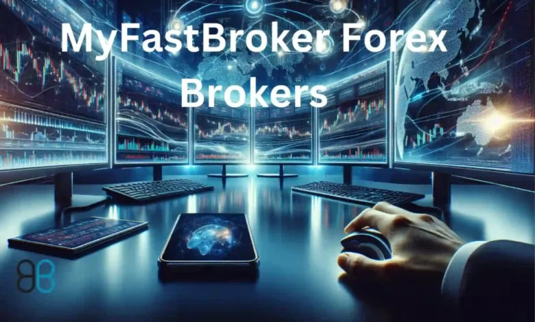 MyFastBroker.com Forex Brokers